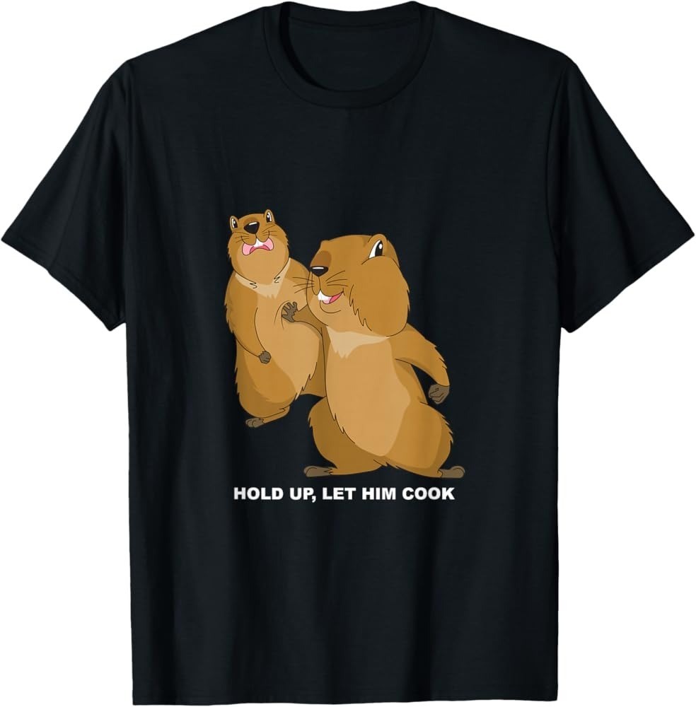 New Hold up, Let him cook Meme Trend Black S to 5XL T-Shirt