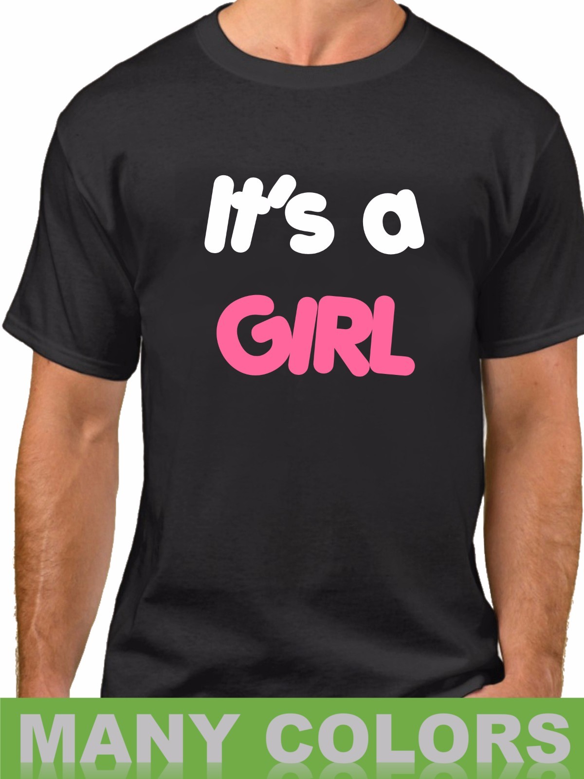 Mens It’s a Girl Shirt Baby Announcement Proud Daddy Dad Fathers Day Christmas