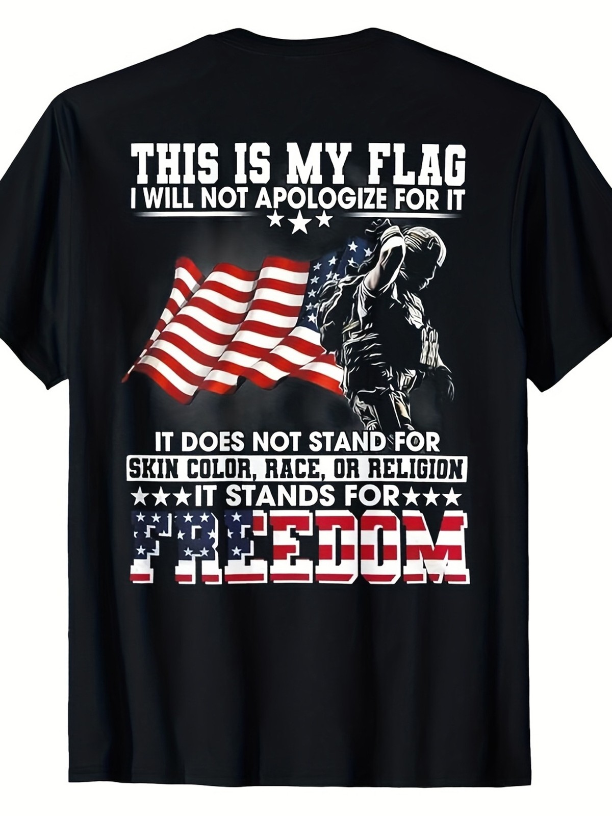 This Is My Flag I’ll Never Apologize For It Patriotic USA Flag Men’s T-Shirt