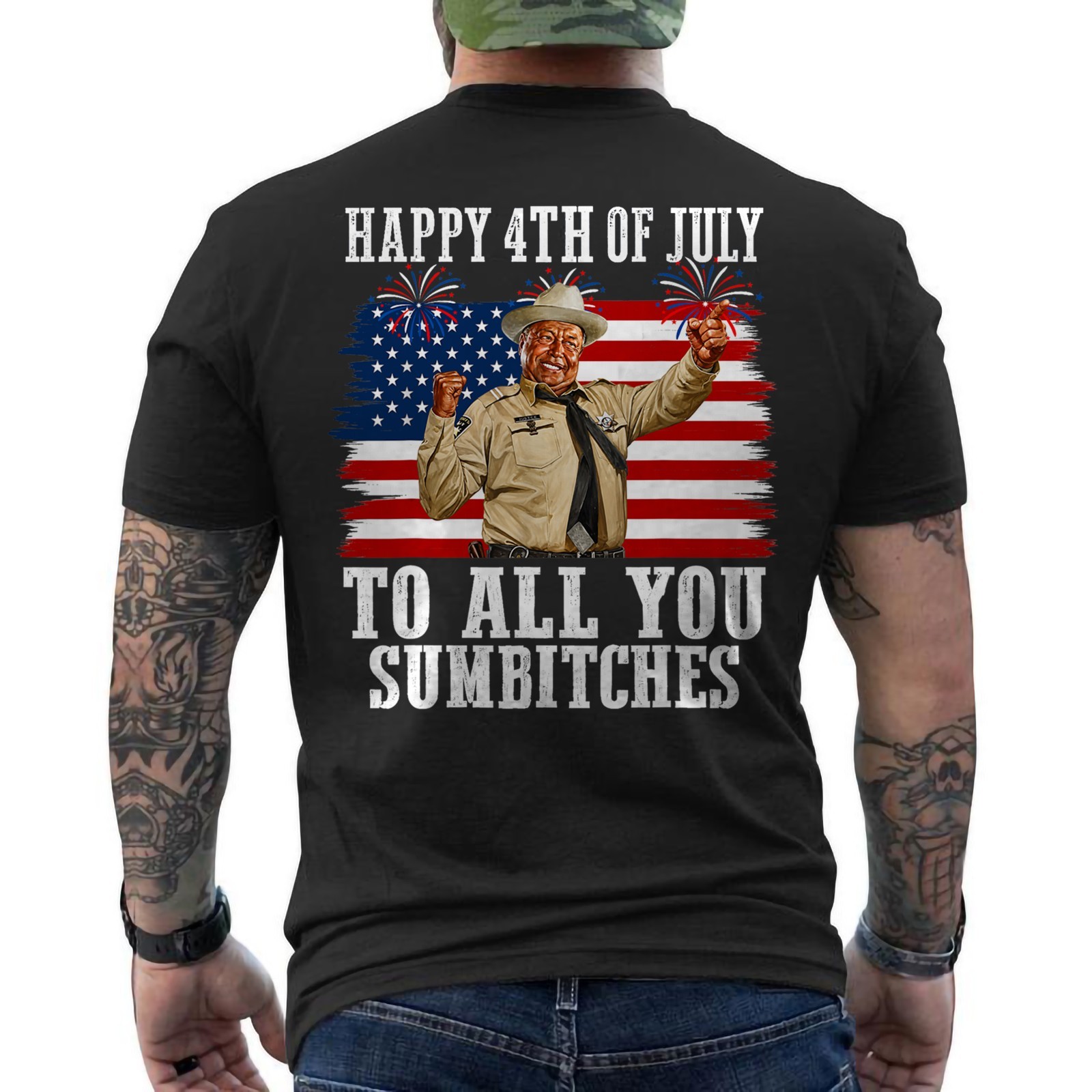 Happy 4th Of July To All You Sumbitches Humor Independence Day ON BACK T-Shirt