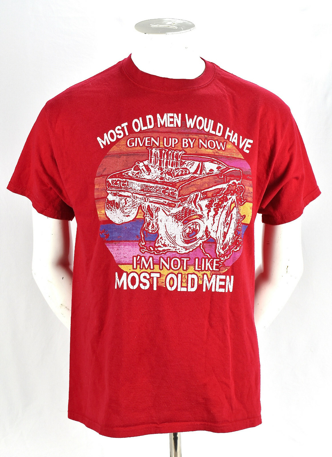 Hot Rod Most Old Men Would Have Given Up By Now Tee Shirt Large