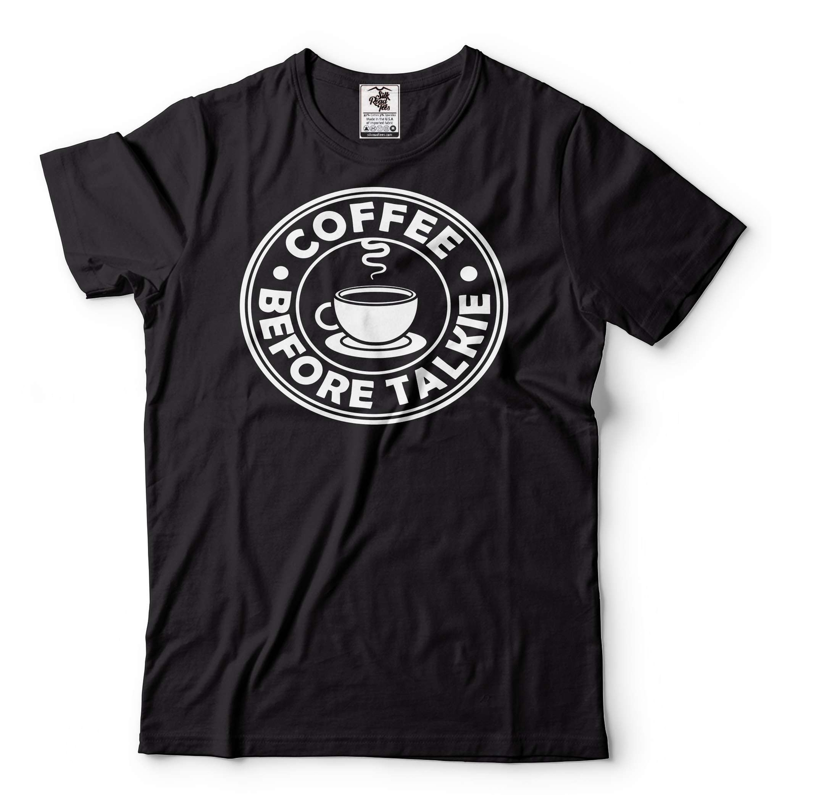 Coffee Before Talkie Shirt Coffee Tee Coffee Lover Shirt Funny Birthday Gift