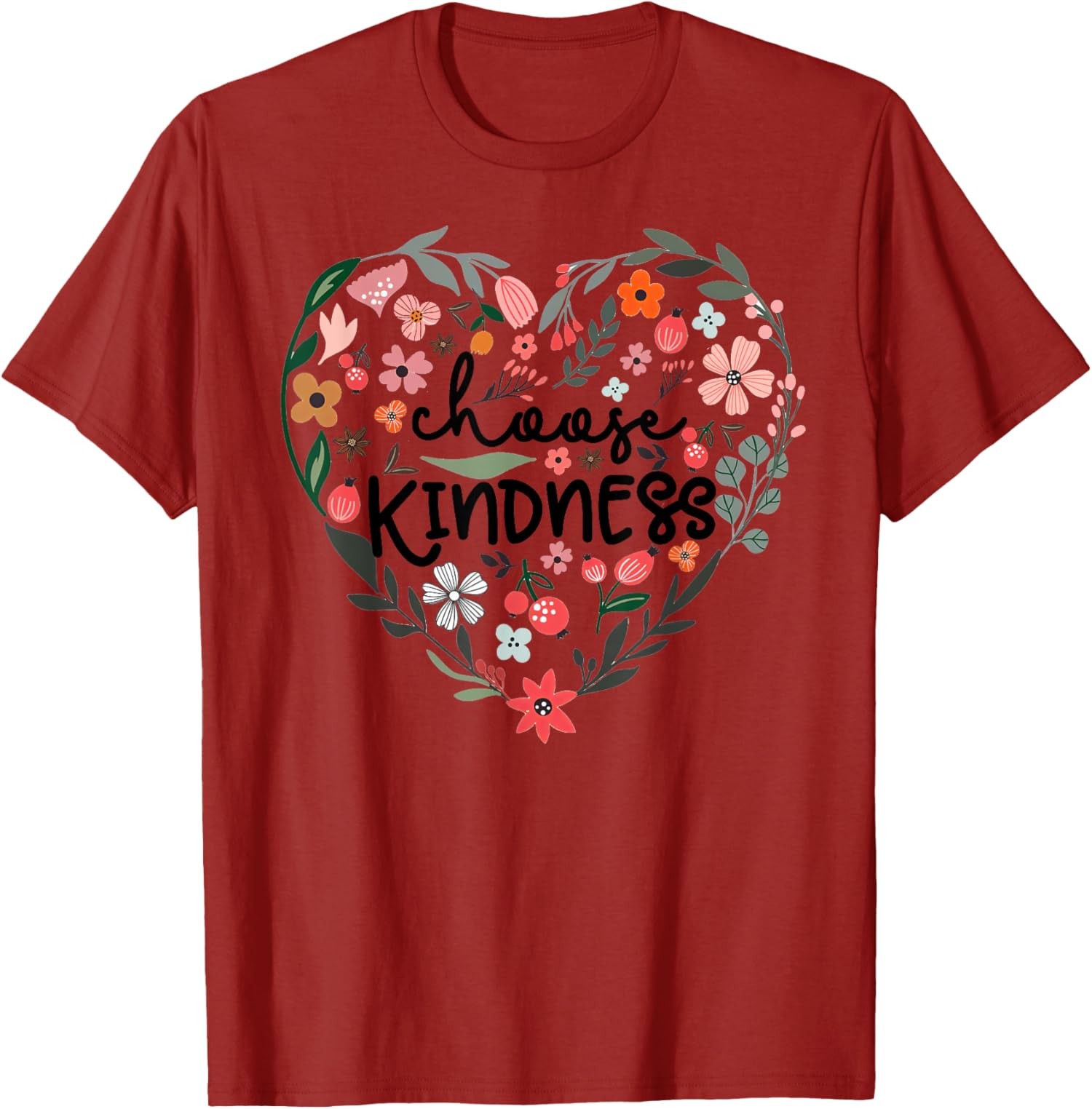 Choose Kindness Floral Heart Be Kind Inspirational Unisex T-Shirt