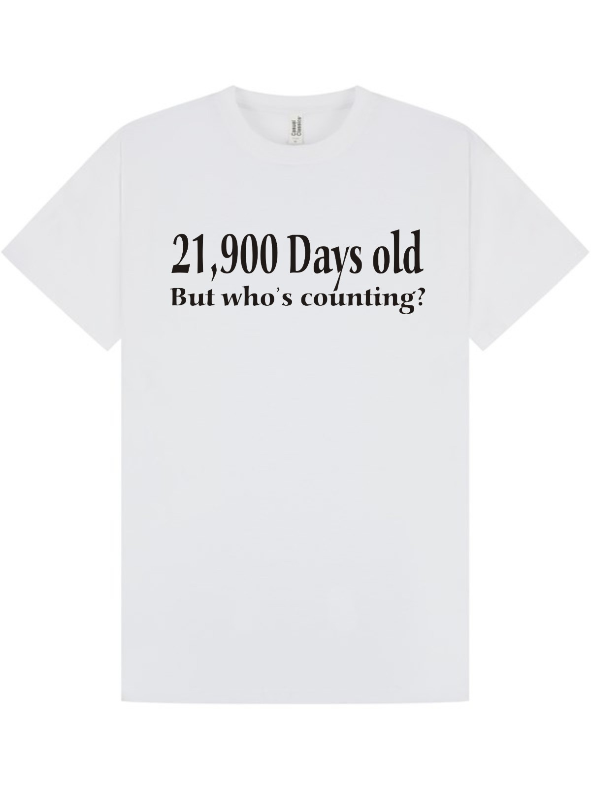 60th BIRTHDAY T-shirt / Tee / 21900 Days Old / Spoof / Joke / Christmas / S-XXL