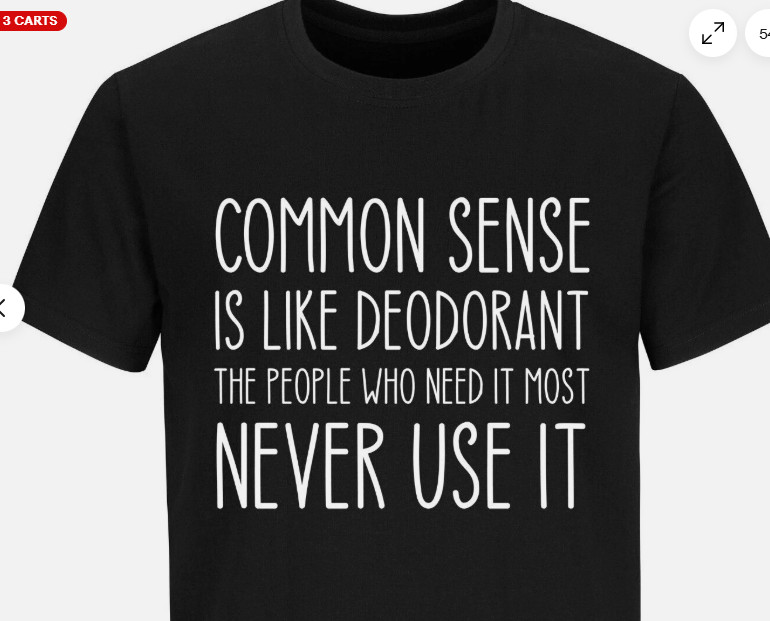 Common Sense Funny Quote Humor Sarcastic Slogan Gift Tee Cool Men’s T-shirt