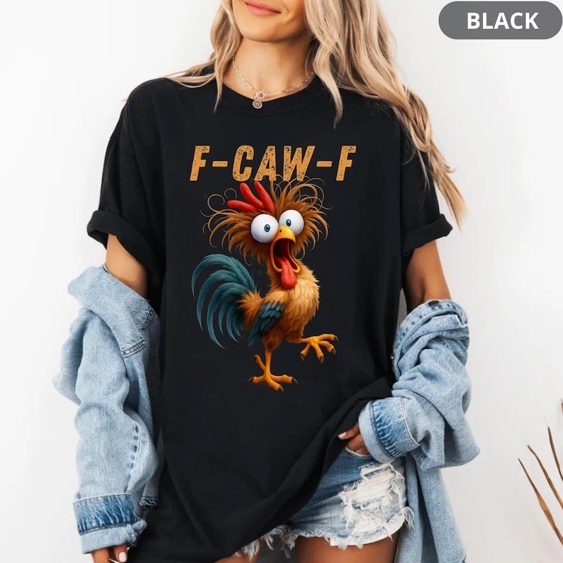 Funny Rooster Meme Shirt, F-CAW-F Chicken Humor Tee