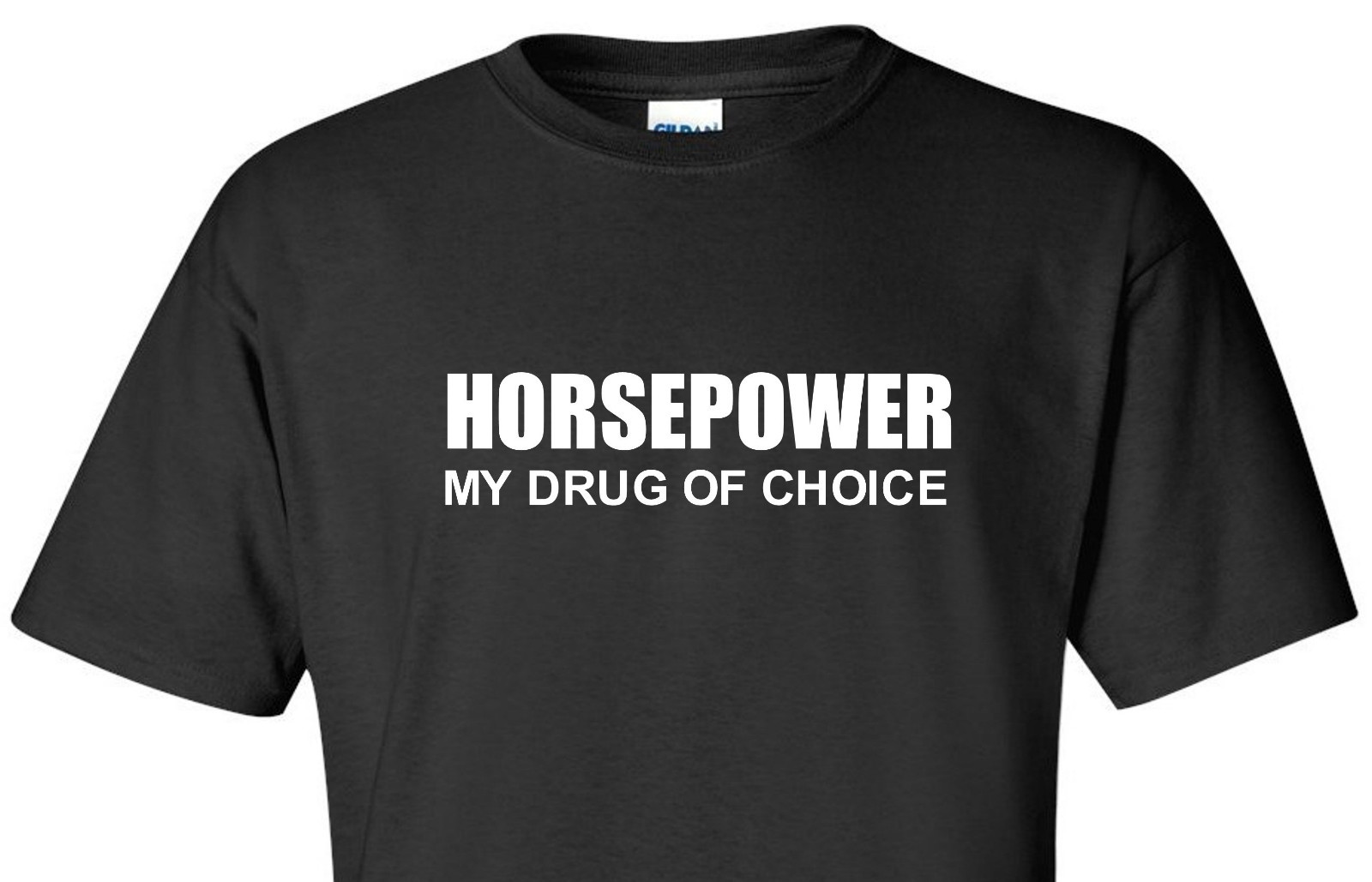 HORSEPOWER MY DRUG OF CHOICE T-SHIRT HOT ROD DRAG RACING CAR TRACK TEE SHIRT