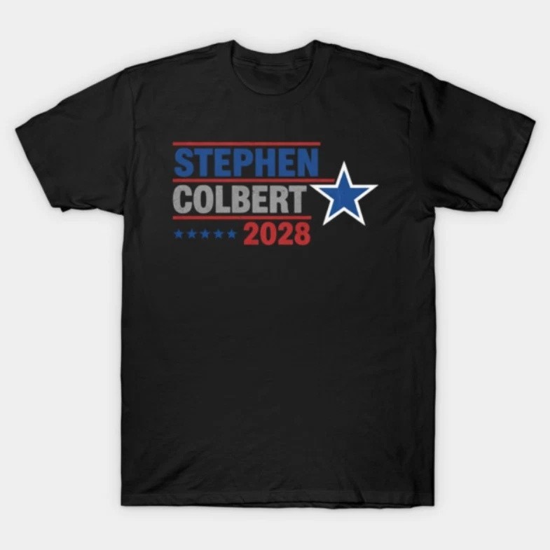 New!! 2028 STEPHEN-COLBERT T-Shirt