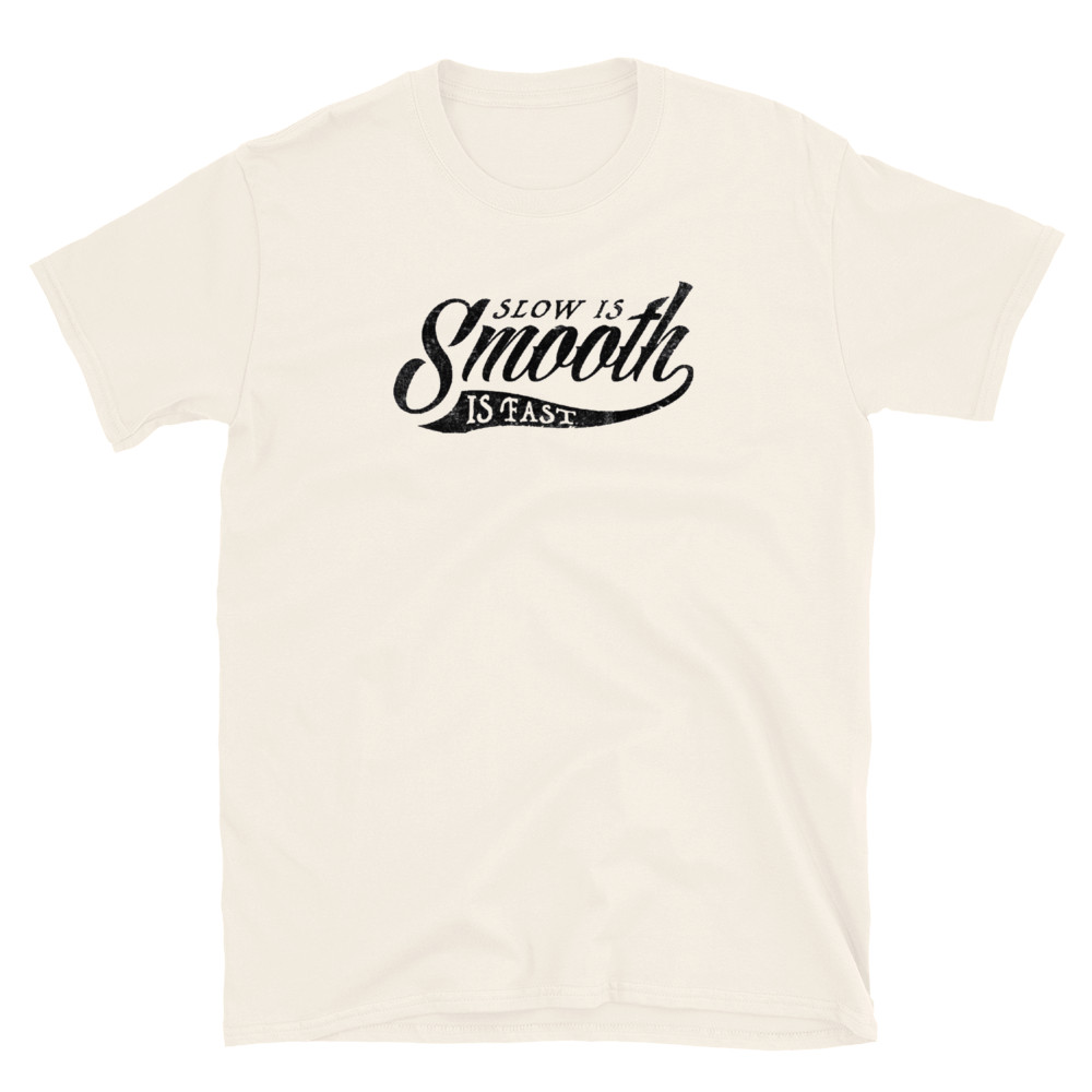 Slow is smooth, Smooth is fast, 2nd Amendment, Patriotic, Printed T-Shirt