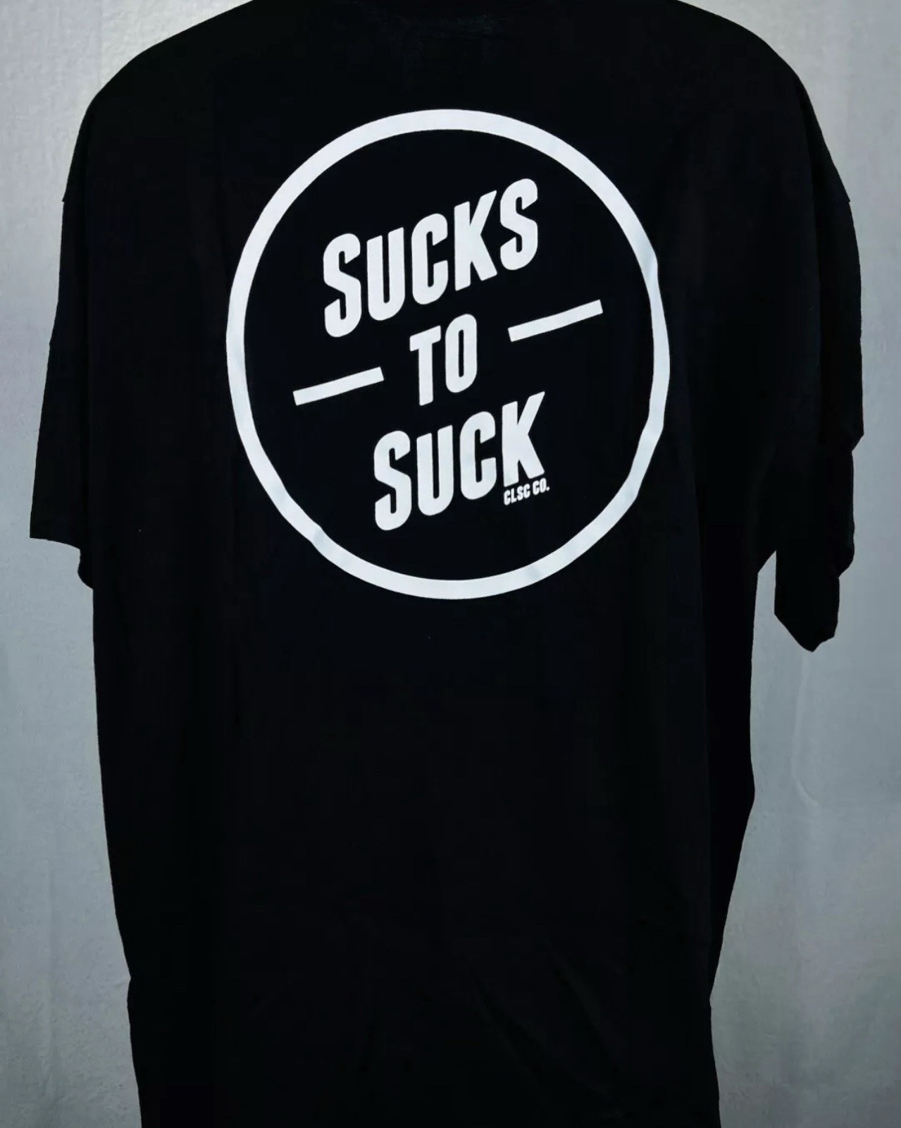 Men’s CLSC Graphic Print Logo Front and Back Sucks To Suck shirt Black Size 3xl