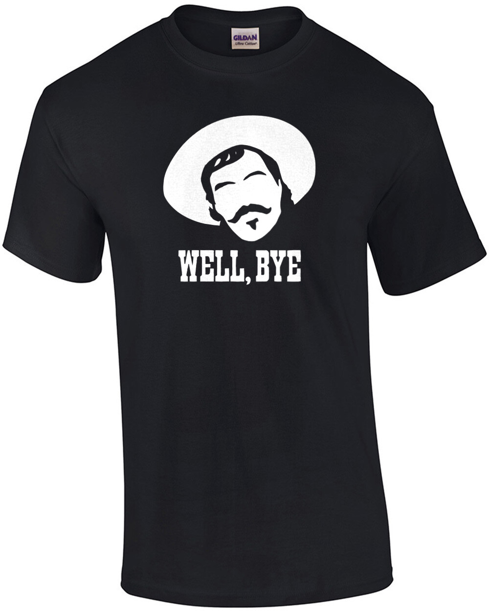 Well… Bye Cool Tombstone Shirt