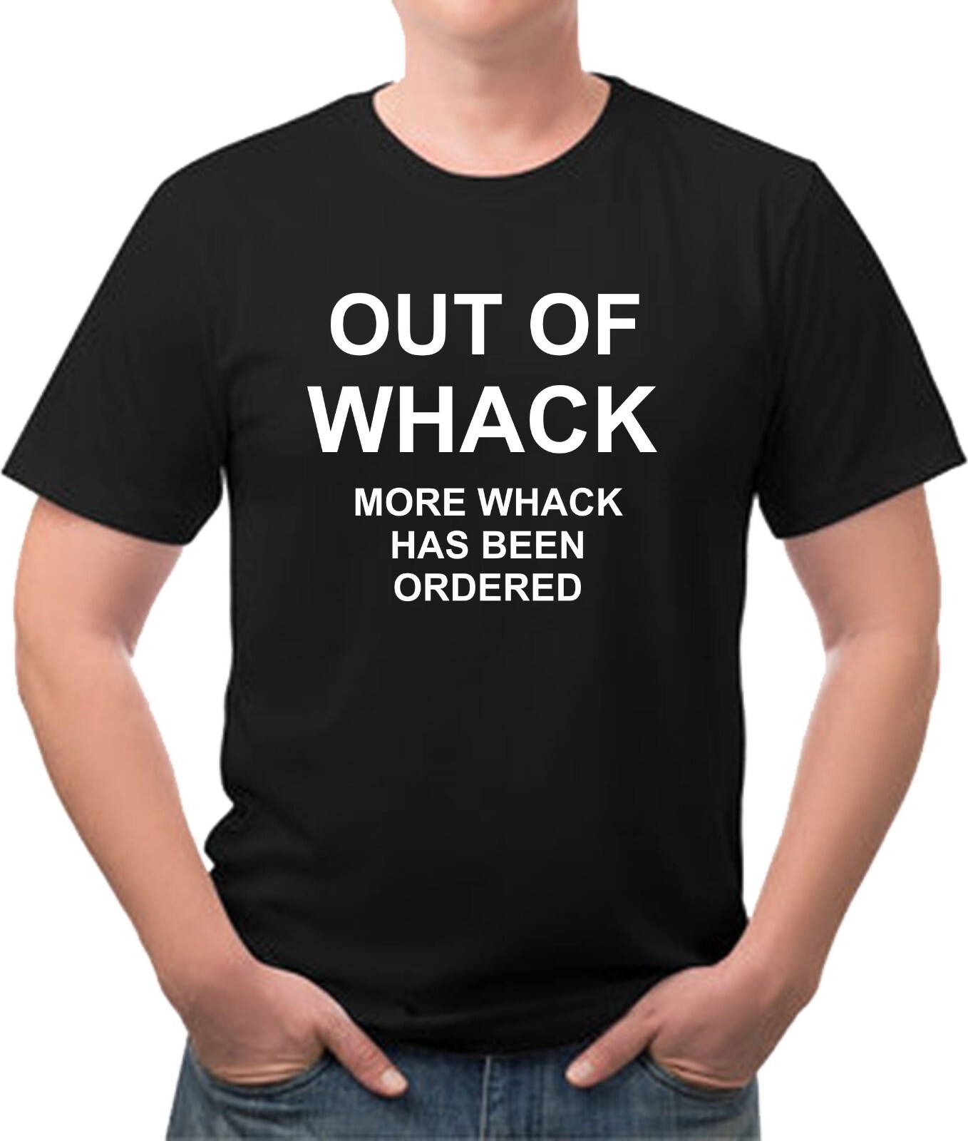 Out of Whack Funny New Tee Shirt Free Shipping Multiple Colors available