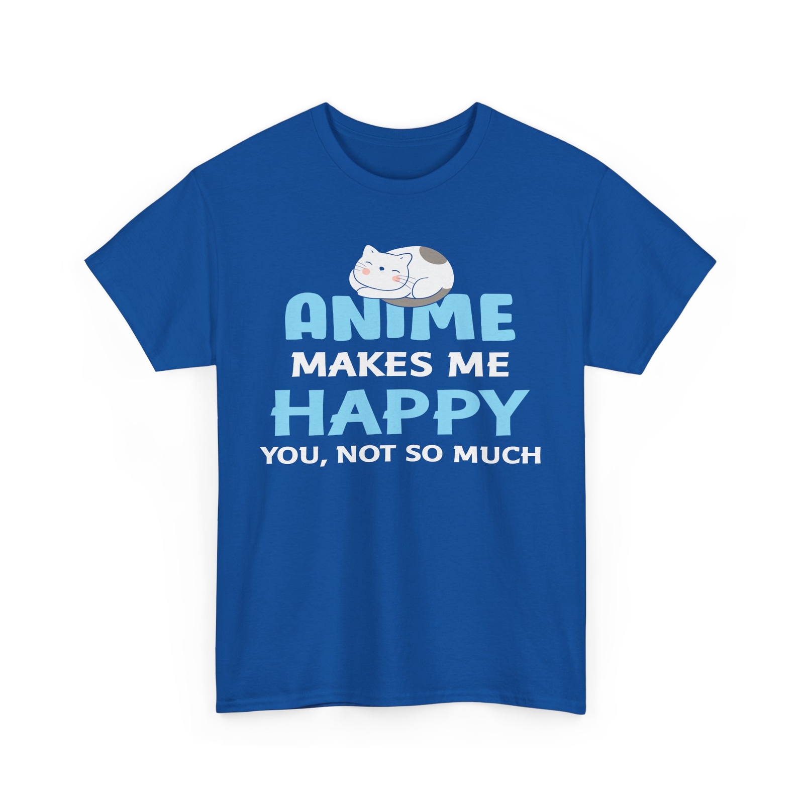 Anime T-Shirt | Manga Graphic Tee | Anime makes me happy you, not so much Shirt