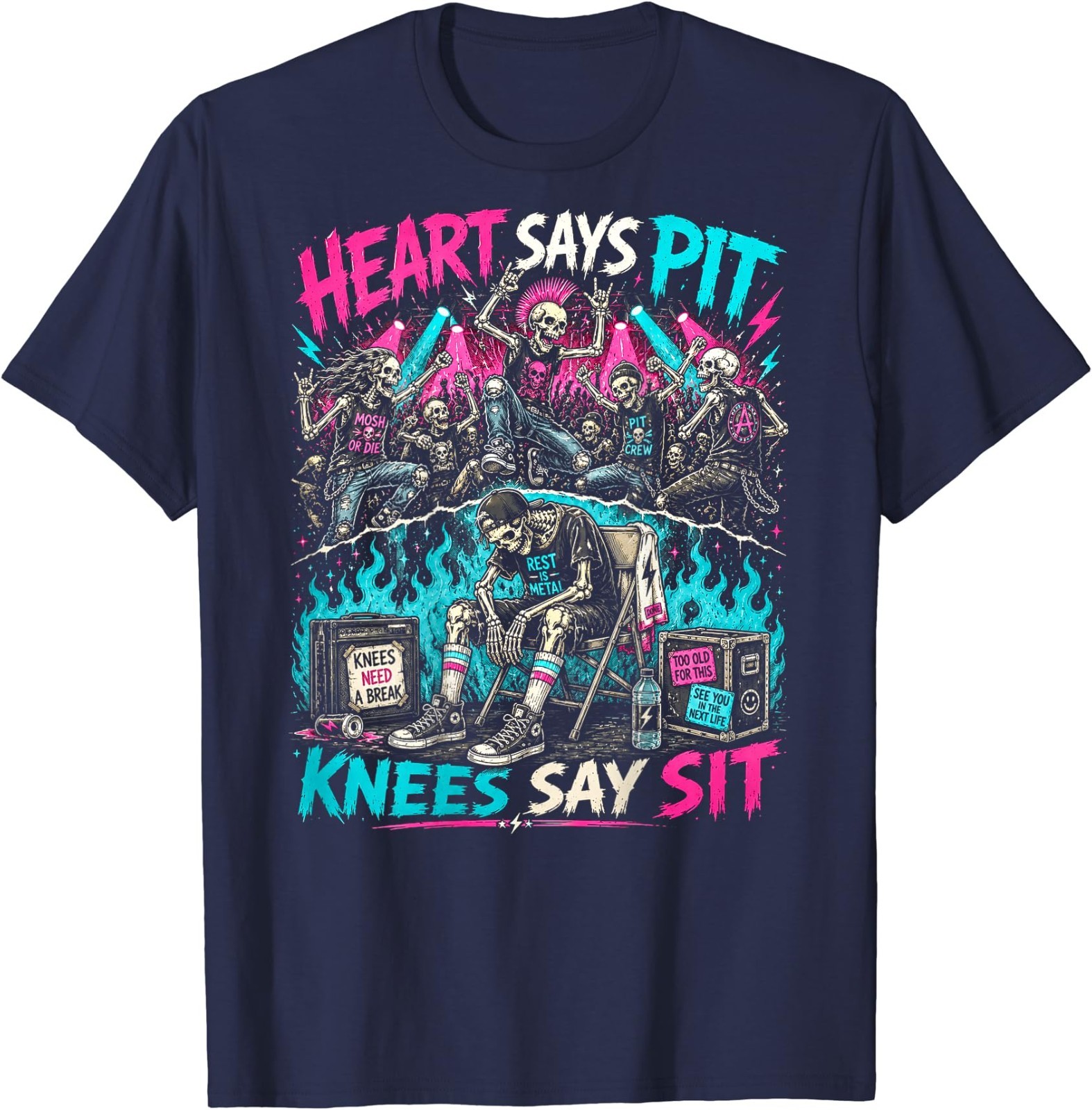 Heart Says Pit Knees Say Sit Skeleton Funny Saying Quote T-Shirt