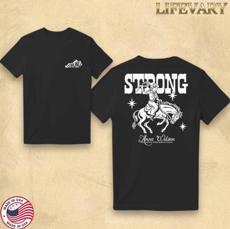 Anne Wilson Kentucky Strong Charity Support Edition Shirt