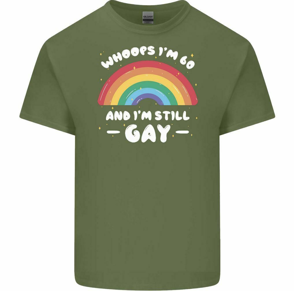 I’m 60 And i’m Still Gay Men’s Funny T-Shirt LGBT Pride Day 60th Birthday Gift