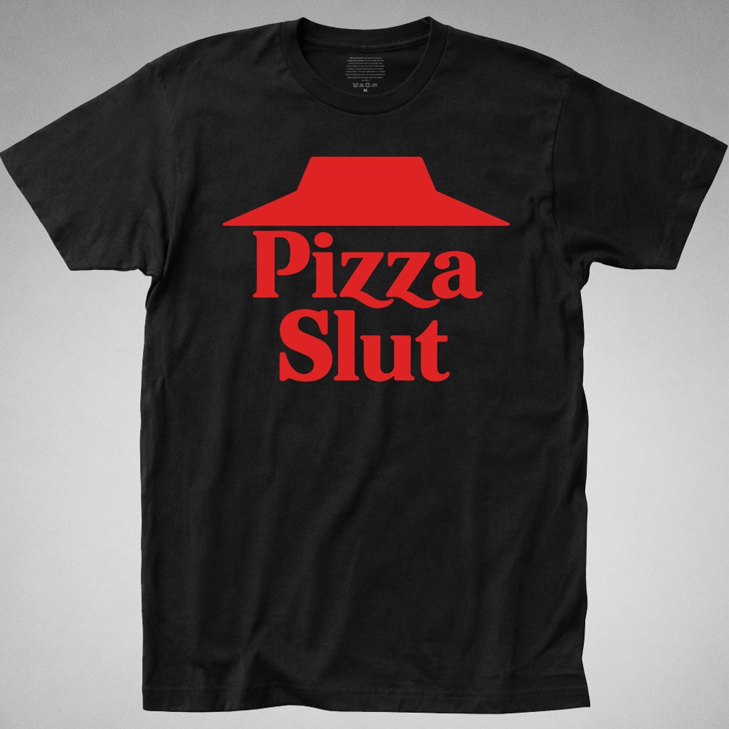PIZZA SLUT T-Shirt tee pizza hut OFFENSIVE ADULT FUNNY HUMOROUS retro gag parody
