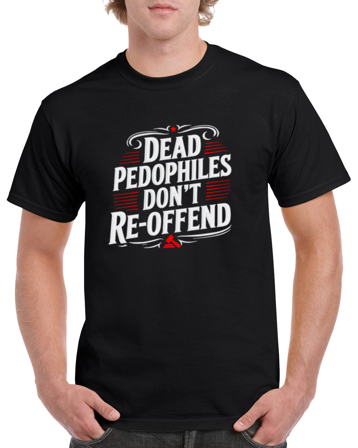 Dead Pedophiles Don’t Reoffend T-Shirt, Protective Parent Re-Offend Dont GPD01