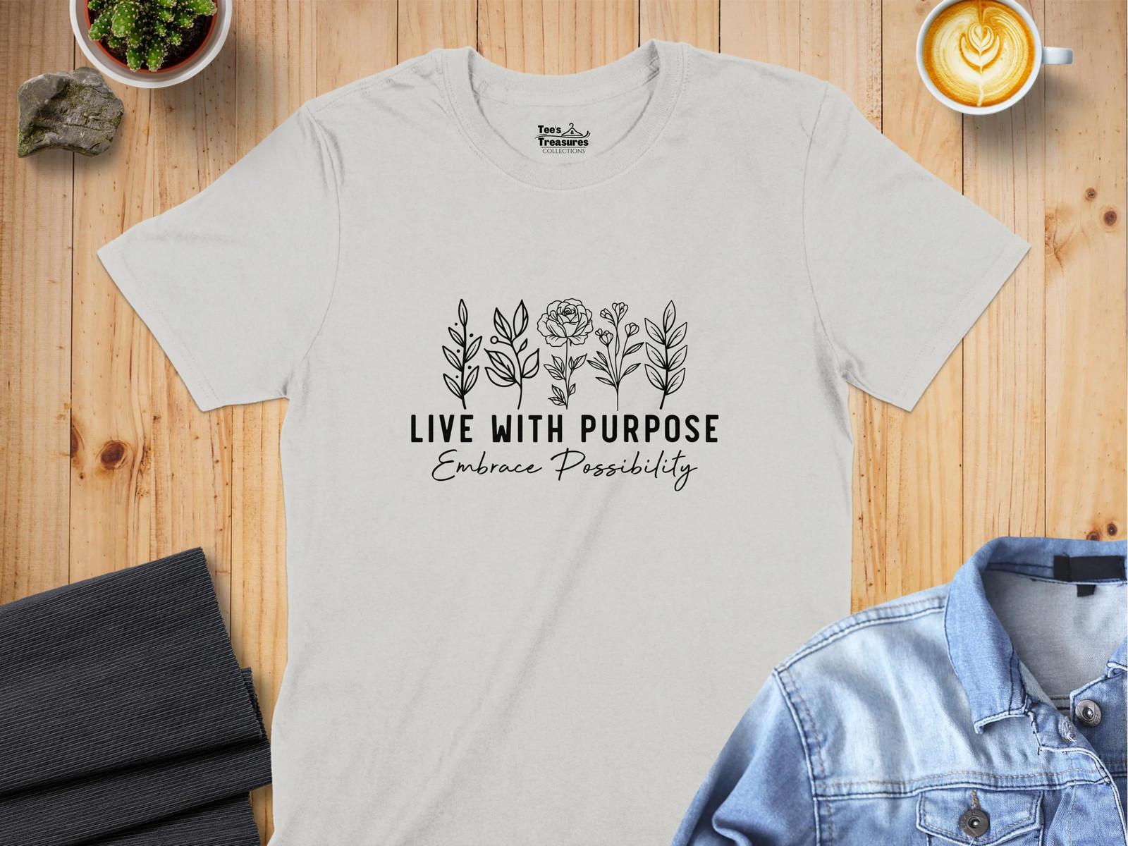 Live With Purpose Embrace Possibility With Flowers T-Shirt