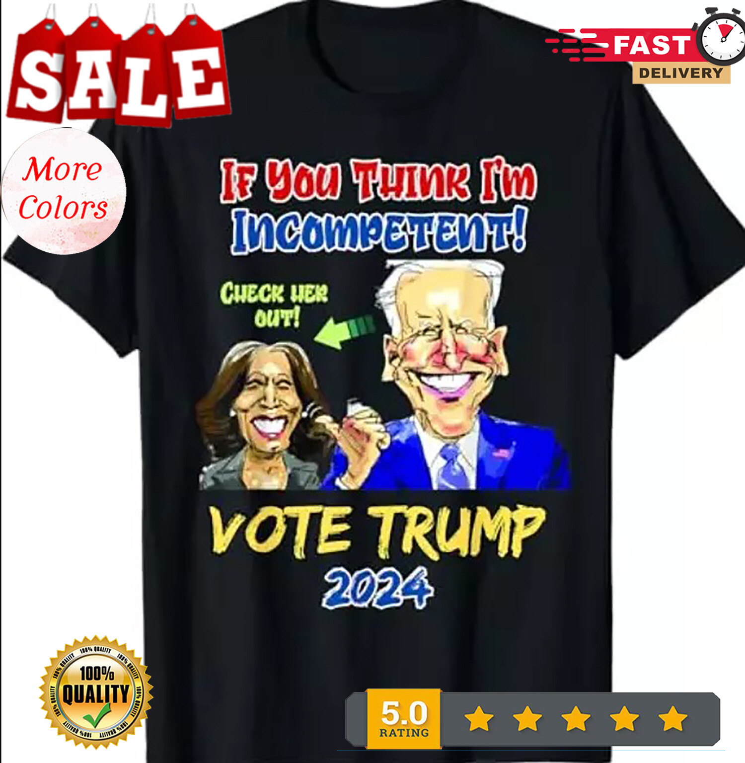 Trump 2024 Anti Harris If You Think I’m Incompetent Biden T-Shirt -funny