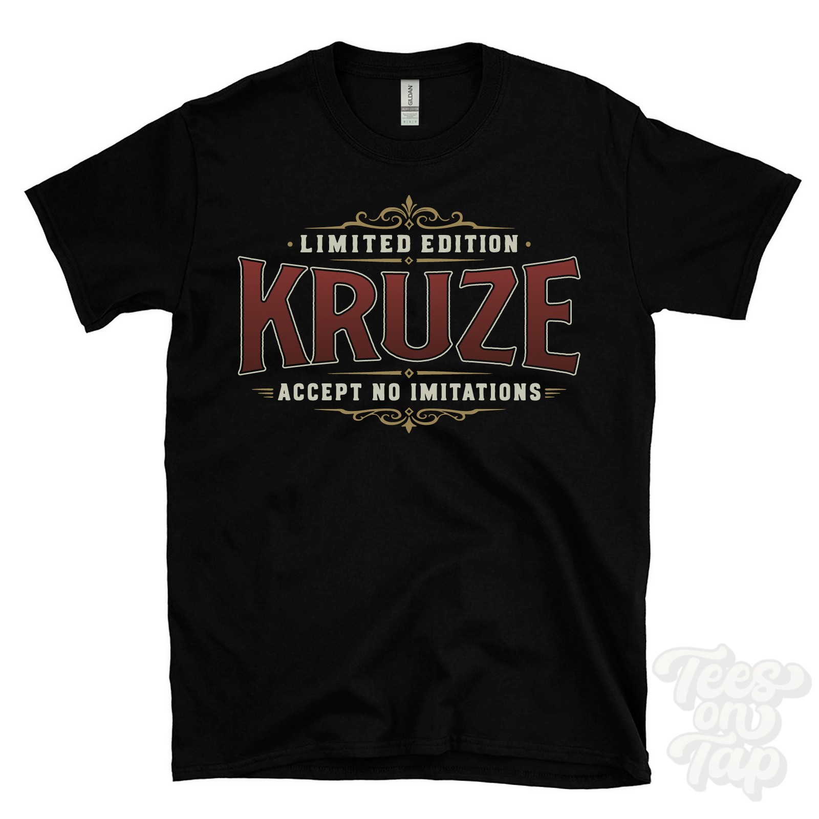LIMITED EDITION KRUZE – ACCEPT NO IMITATIONS T-SHIRT name surname gift