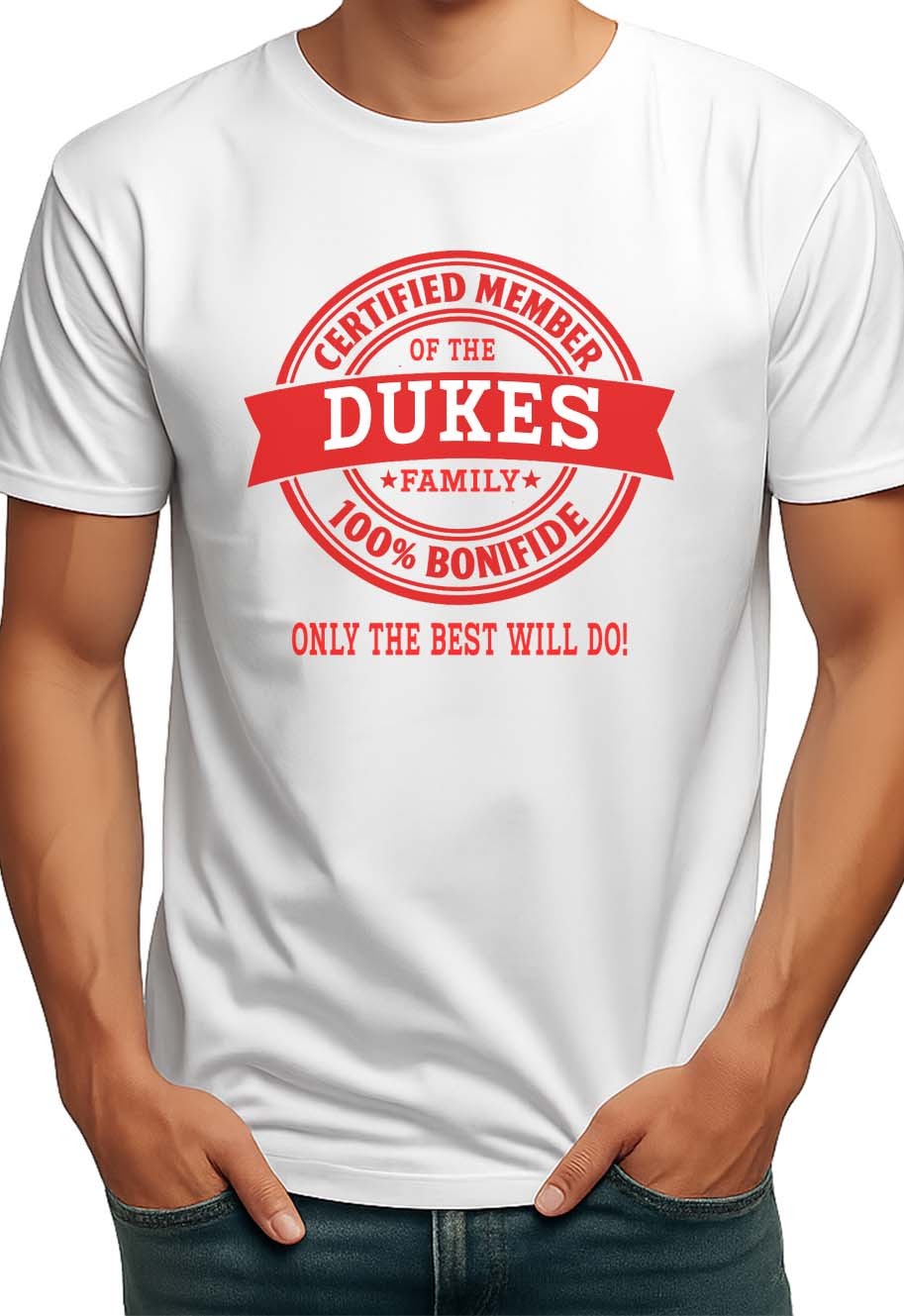 CERTIFIED MEMBER DUKES FAMILY NAME MENS T-SHIRT GIFT
