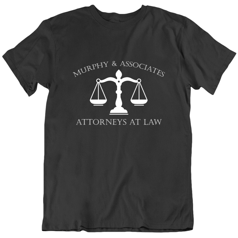 Murphy’s Law Firm Attorneys Parody Funny T Shirt