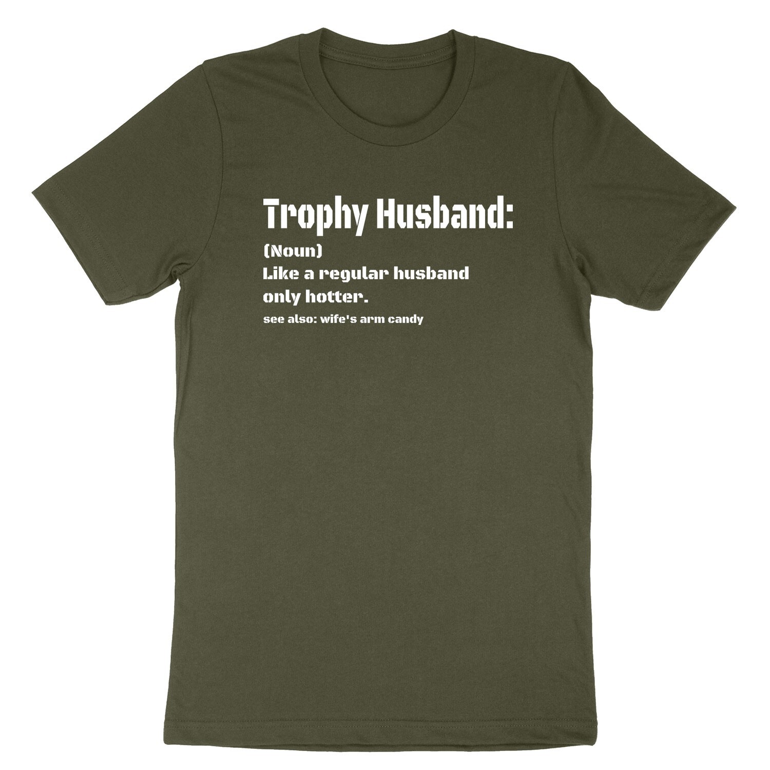 Trophy Husband Shirt Funny Husband T-Shirt Anniversary Valentines Gift for Him