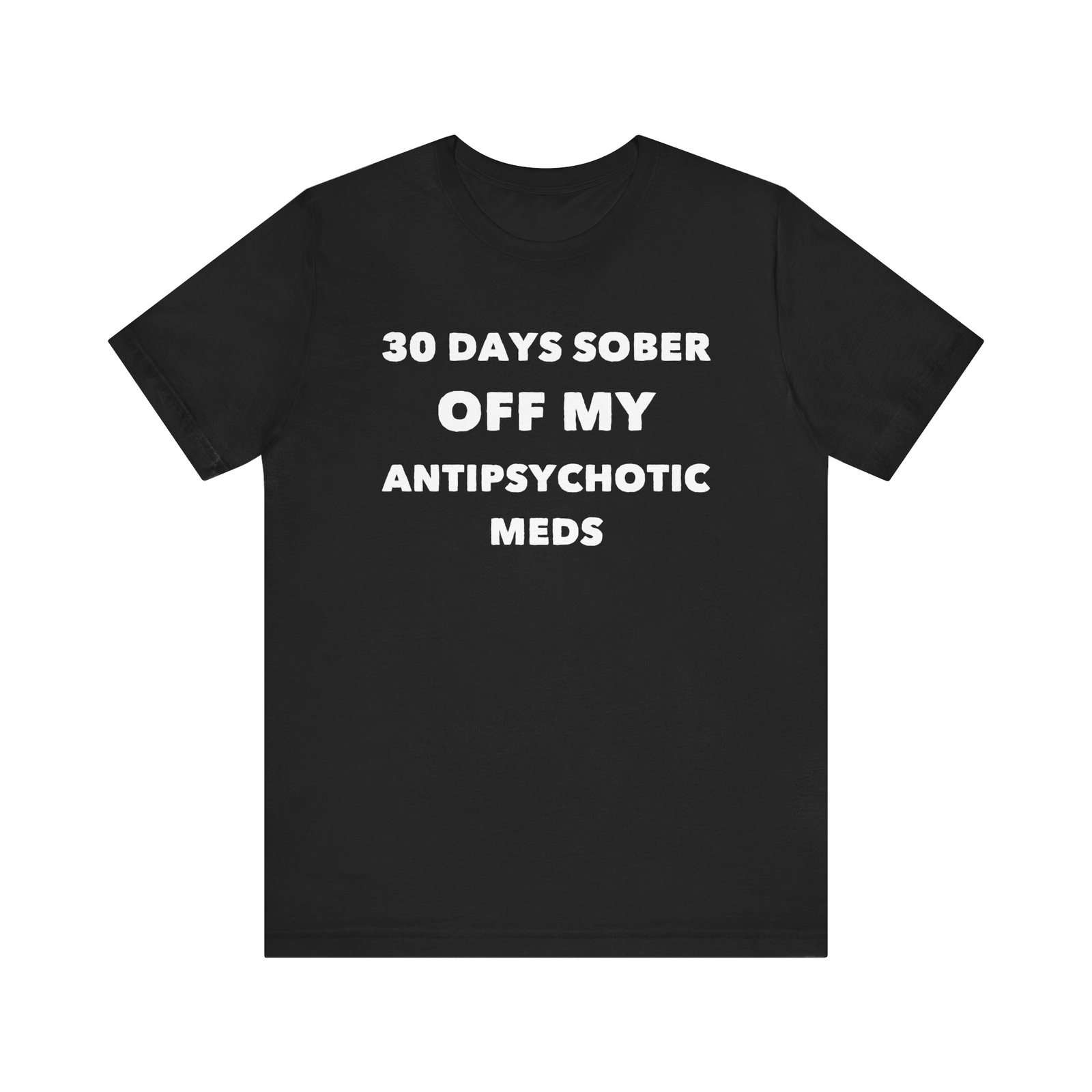 30 Days Sober Unisex Tee – Mental Health Awareness & Recovery Shirt