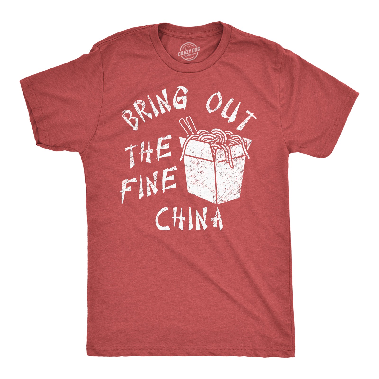 Mens Funny T Shirts Bring Out The Fine China Sarcastic Takeout Graphic Tee for