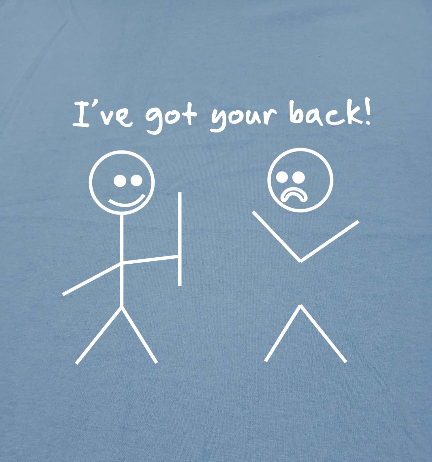 I Got Your Back Sarcastic Humor Graphic Novelty Funny T Shirt