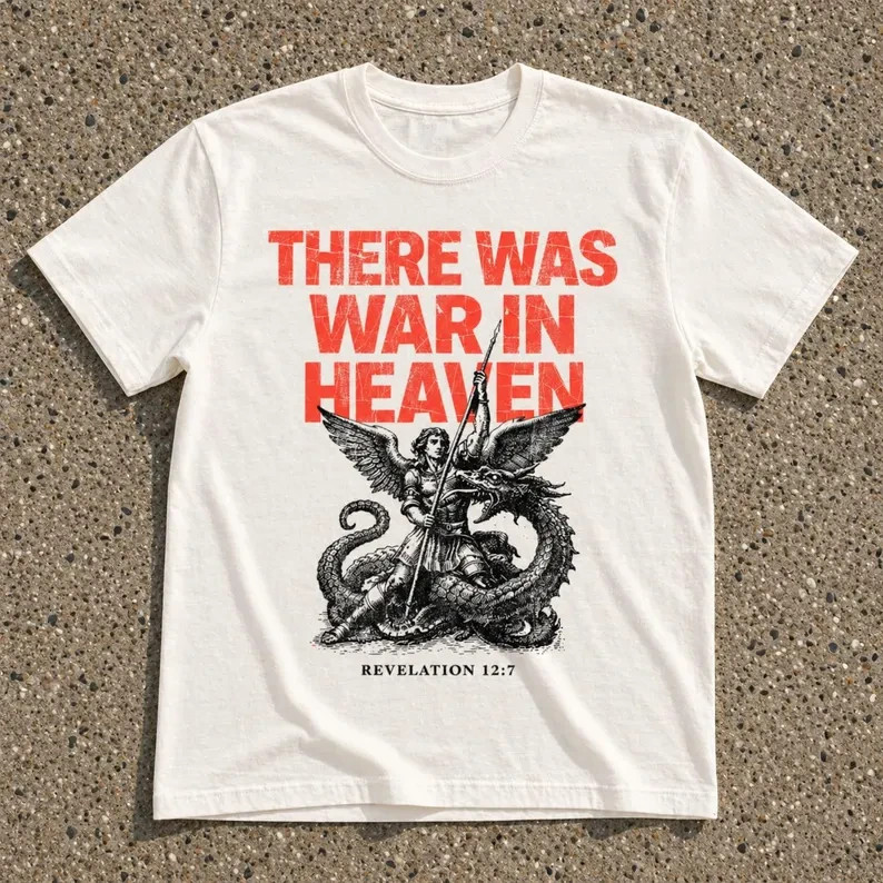 in Heaven Shirt, Revelation 12:7 Tee, Archangel Michael Dragon shirt
