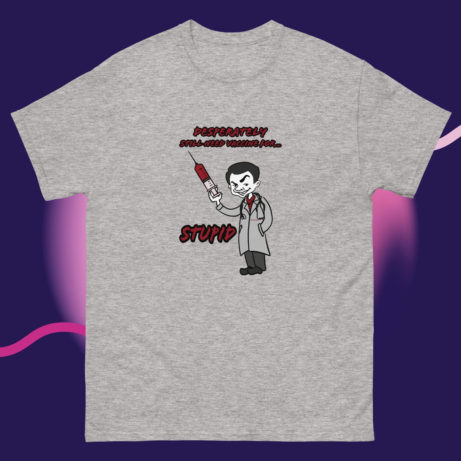 New VinDicktive NEED VACCINE FOR STUPID Mens s/s T-Shirt S M L XL XXL 3XL 4XL 5X