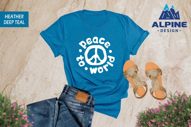 Peace to World World Peace Comfort Tee Shirt Men Women