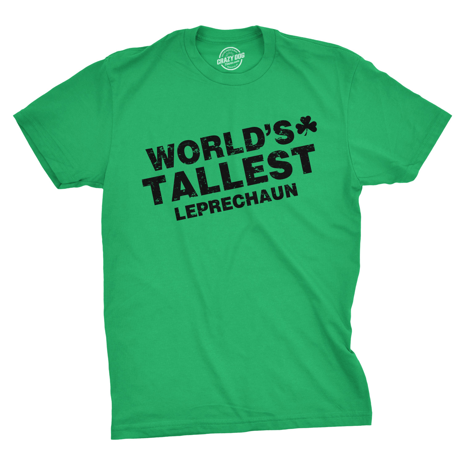 Worlds Tallest Leprechaun T Shirt Funny Sarcastic St Pattys Saint Patricks Day