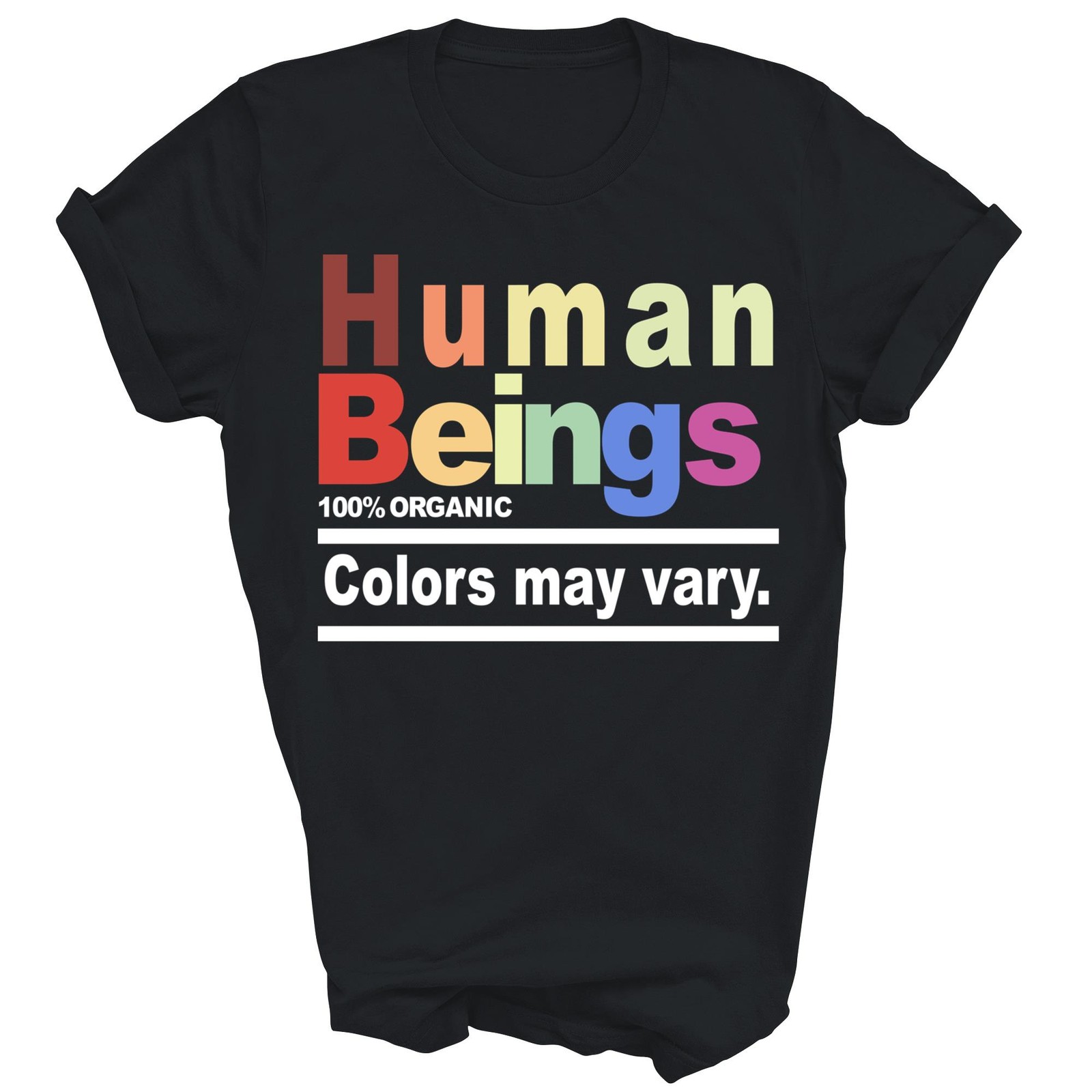 Human Being 100 Organic Colors May Vary Lgbt Pride Unisex Shirt Gift