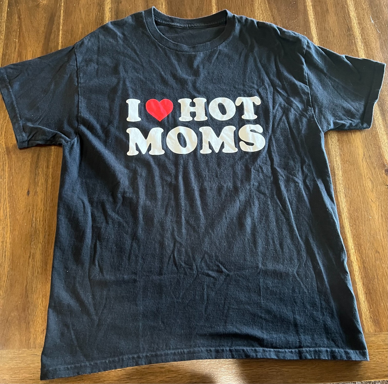 I Love Hot Moms Shirt I Heart Hot Moms Shirt Love Hot Moms Size Large T-Shirt