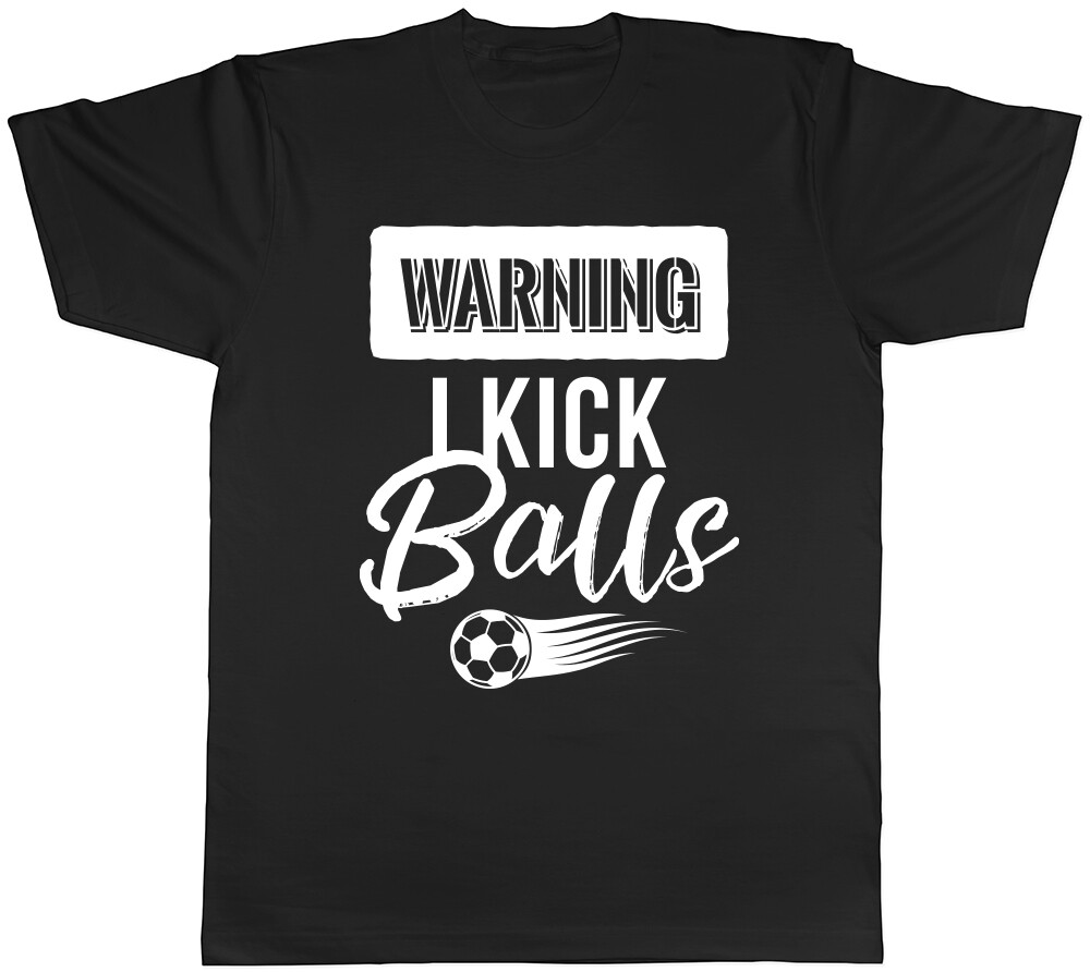 Warning I Kick Balls Womens Ladies T-Shirt Tee
