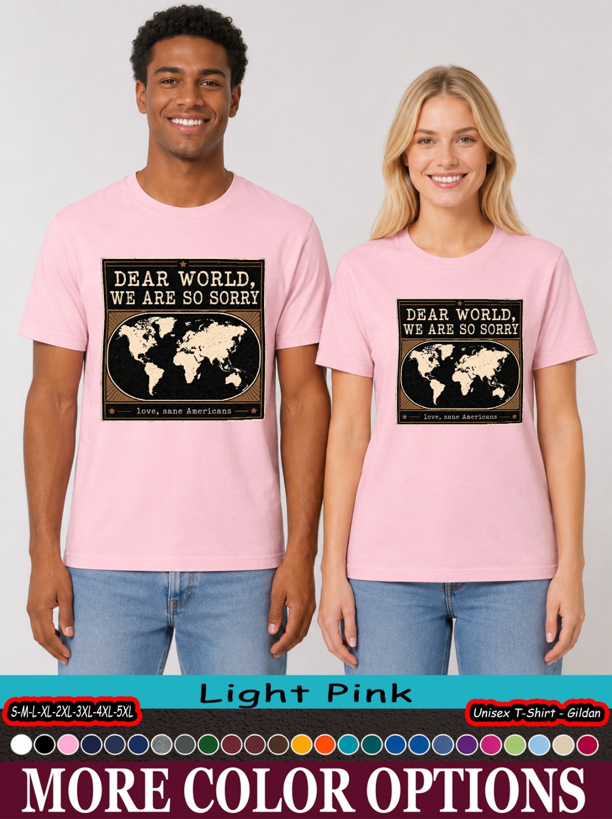 Dear World We Are So Sorry Shirt, Political Satire Map Tee