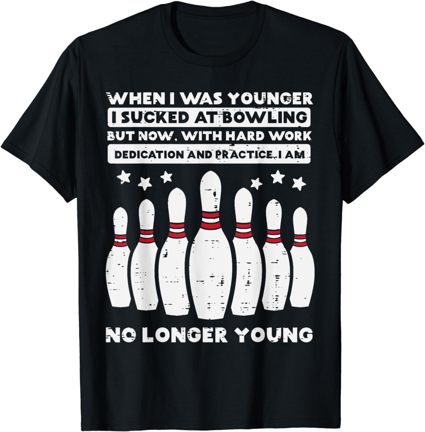 When I Was Younger Bowling Funny Humor Gag Bowler Men Women Gift Unisex T-Shirt