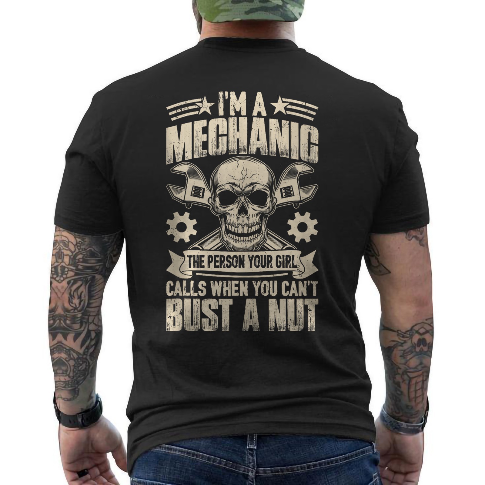I’m A Mechanic The Person Your Girl Funny Humour Gift ON BACK T-Shirt
