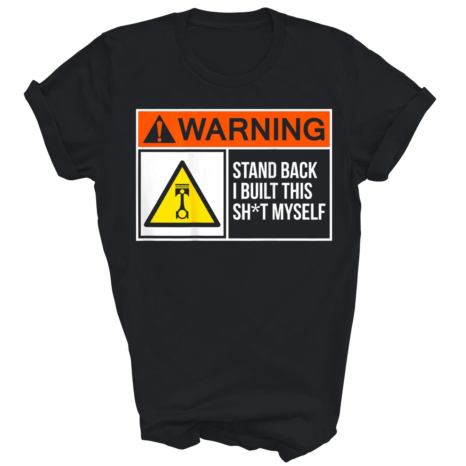 Warning Stand Back I Built This Myself Funny Unisex Shirt Gift