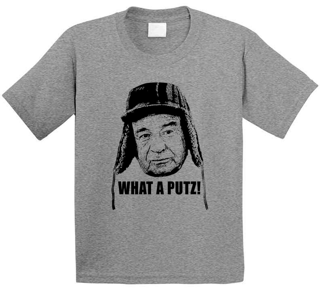 Grumpy Old Men Quote What A Putz Fan T Shirt