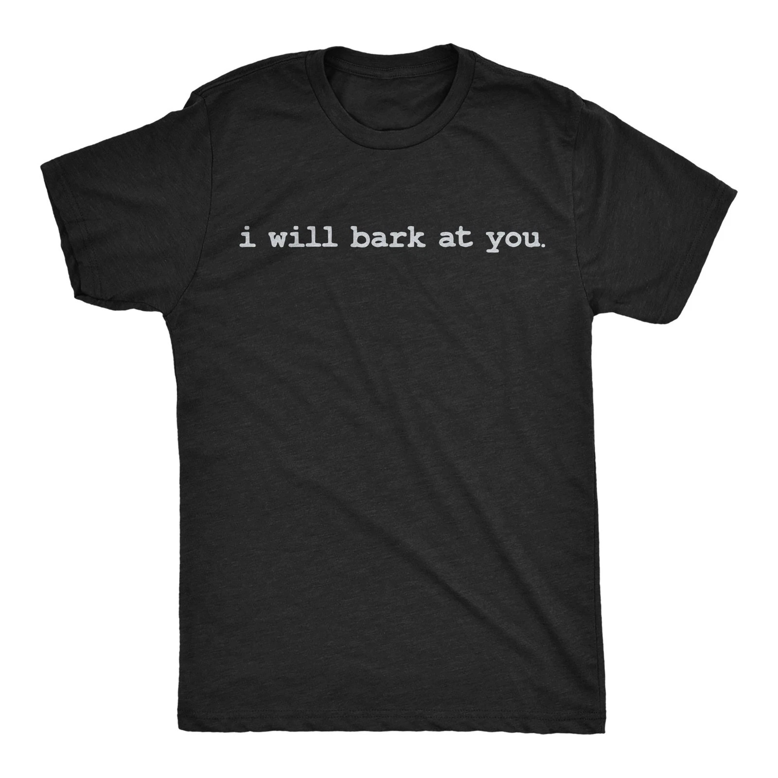 Mens Funny T Shirts I Will Bark At You Sarcastic Offensive Joke Themed Tee