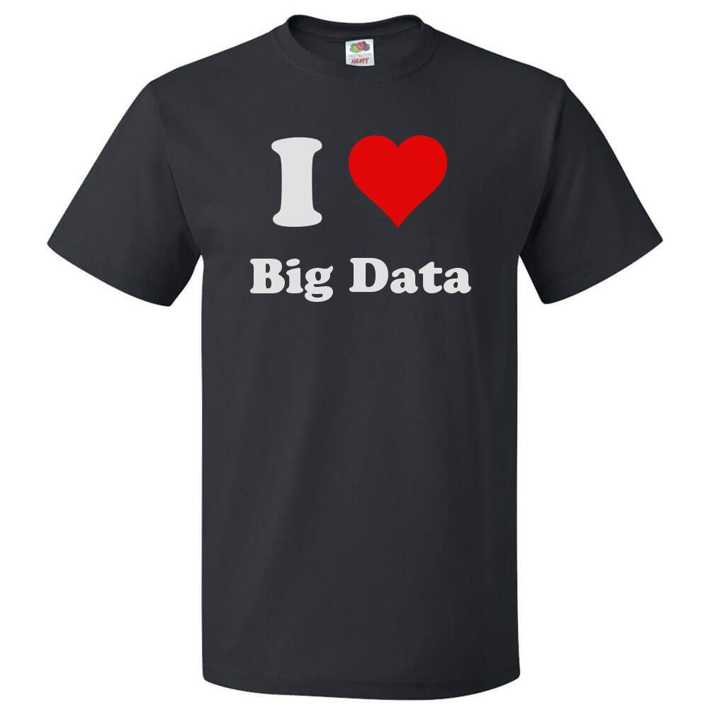 I Love Big Data T shirt I Heart Big Data Tee