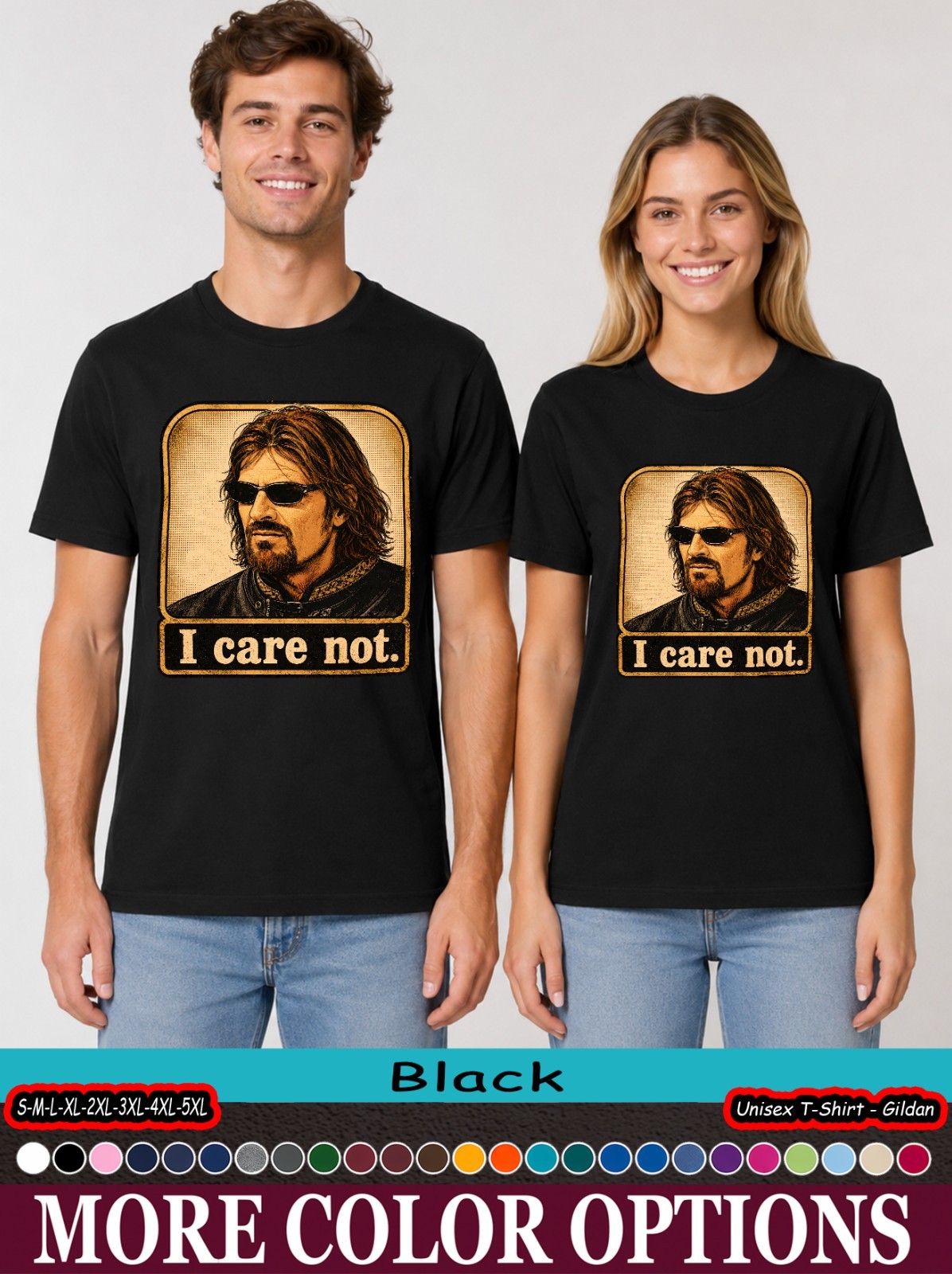 I Care Not Shirt, Medieval Fantasy Meme Graphic Tee
