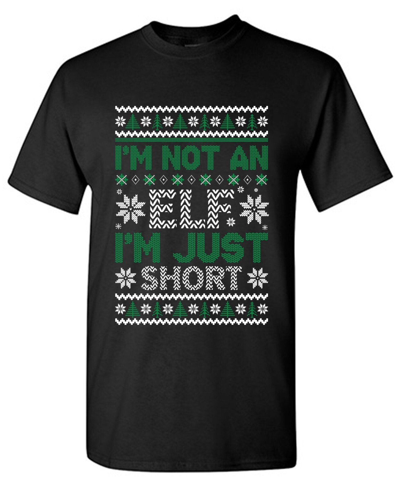 I’m Not An Elf Sarcastic Humor Graphic Tee Gift For Men Novelty Funny T Shirt