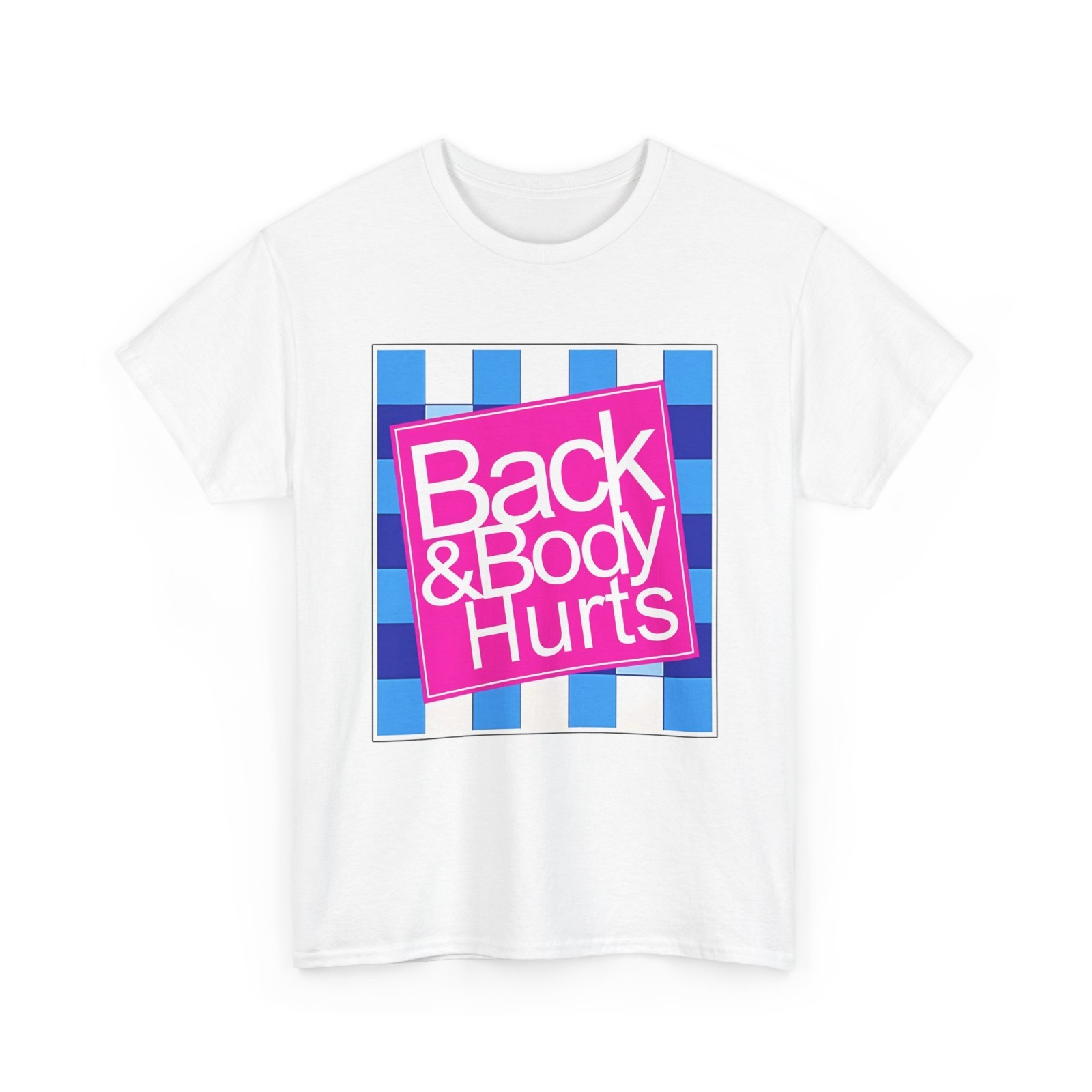 Funny Back Body Hurts Quote Workout Gym Top T-Shirt