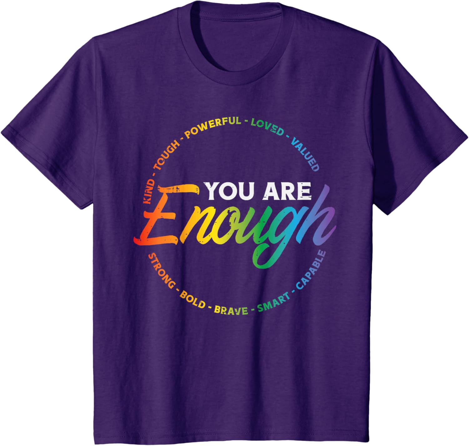 Gay You are Enough Rainbow Pride Flag Ally LGBTQ Men Women T-Shirt