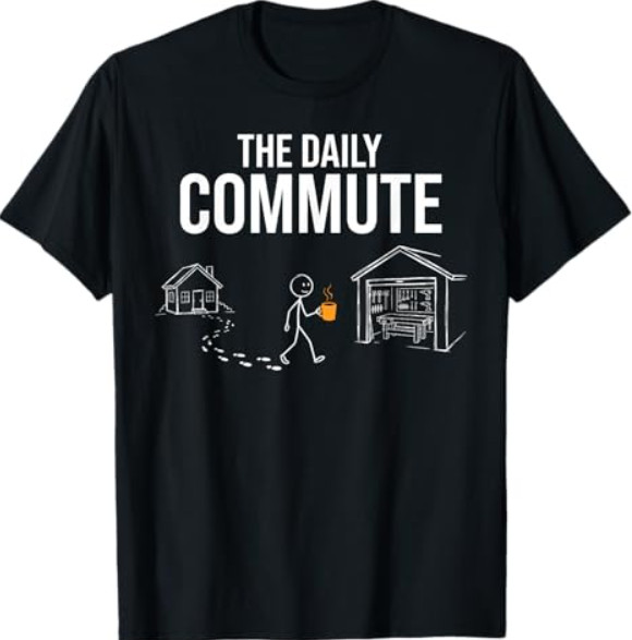 The Daily Commute Funny Woodworker Carpenter Humor T-Shirt